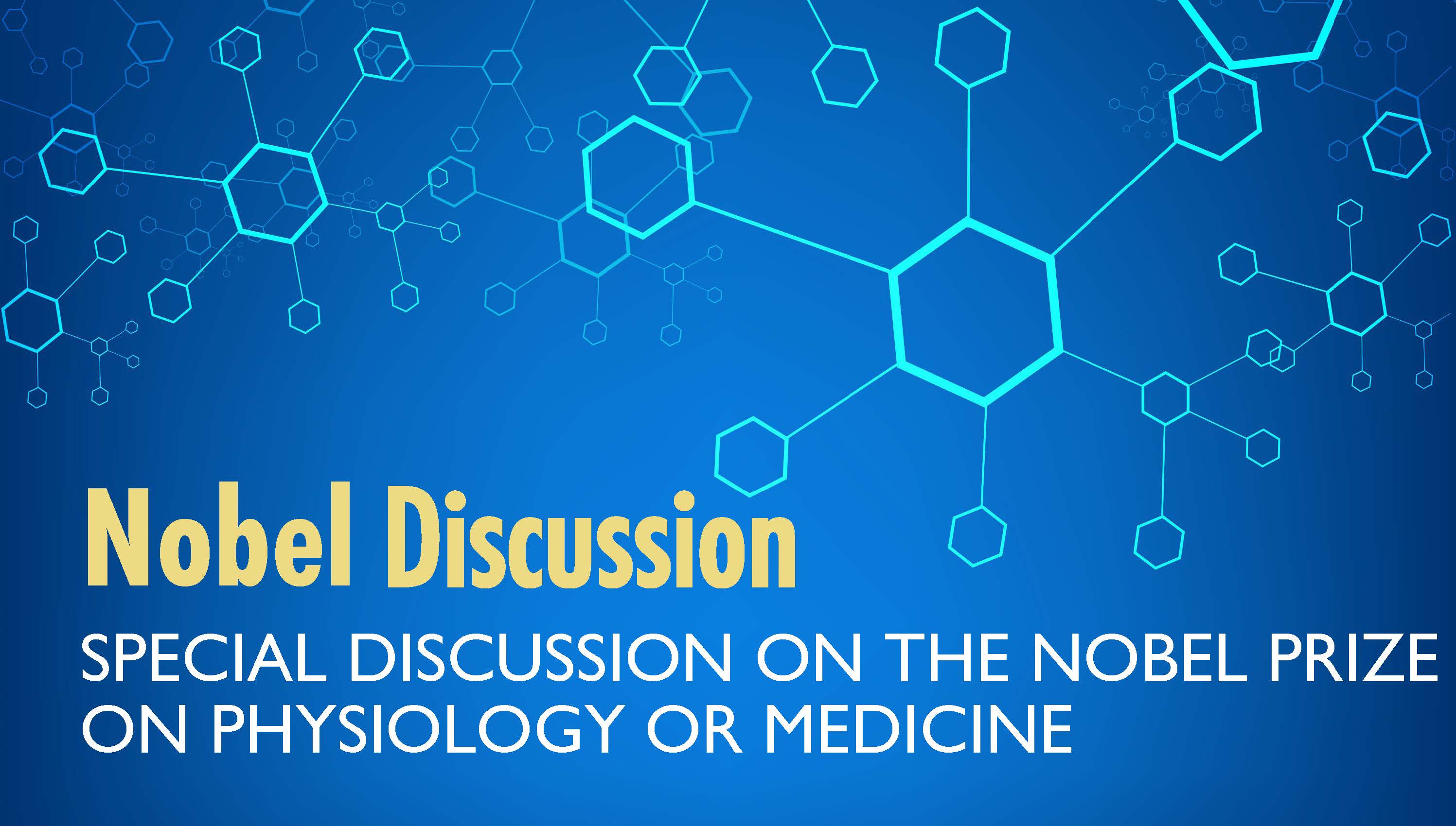 Special Forum on Nobel in Physiology or Medicine